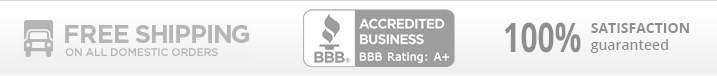 Free Shipping - BBB Accredited - Satisfaction Guaranteed