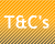 T&C's