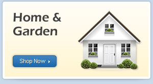Click to Shop Home and Garden