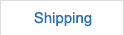 Shipping