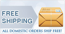 Free Shipping - All Domestic Orders Ship Free