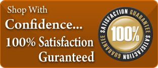 Shop with Confidence, 100 Percent Satisfaction Guaranteed