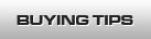 Buying Tips Buying Tips