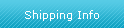 Shipping Info