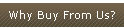 Why Buy From Us