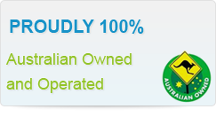 Proudly 100% Australian Owned and Operated